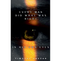 Every Man Did What Was Right in His Own Eyes - Paperback