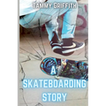 A Skateboarding Story - Paperback