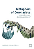 Metaphors of Coronavirus: Invisible Enemy or Zombie Apocalypse? - Paperback