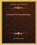 Lectures on Freemasonry - Paperback