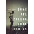 Some Are Sicker Than Others - Paperback