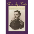 Texas by Terán: The Diary Kept by General Manuel de Mier Y Terán on His 1828 Inspection of Texas - Paperback