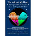 The Voice of My Heart: Unforgettable Memories in an Unforgettable Year - Paperback