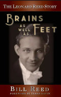 The Leonard Reed Story: Brains as Well as Feet (hardback) - Hardcover