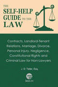 The Self-Help Guide to the Law: Contracts, Landlord-Tenant Relations, Marriage, Divorce, Personal Injury, Negligence, Constitutional Rights and Crimin - Paperback