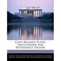 Cash Balance Plans: Implications for Retirement Income - Paperback