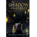 The Shadow of His Hand: Book One of the Markulian Prophecies - Paperback