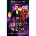 Ghost of a Threat: Book 1 of the Betty Boo, Ghost Hunter Series - Paperback