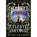 The Enchanted Lies of C?leste Artois - Hardcover