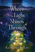 Where the Light Shines Through: An Olivia Penn Mystery - Hardcover