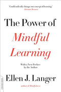The Power of Mindful Learning - Paperback