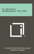 St. Michael's Charleston, 1751-1951 - Hardcover