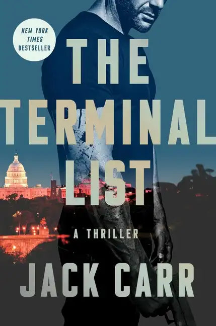 The Terminal List: A Thriller - Hardcover