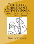 The Little Christian's Activity Book: Games, Puzzles, and Coloring Book - Paperback
