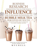 Business Research Dissertation the Factors Which Influence the Purchase Intention on Bubble Milk Tea Perceived by Youth in Selective Bubble Milk Tea B - Paperback
