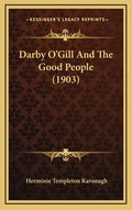 Darby O'Gill And The Good People (1903) - Hardcover