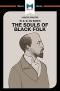 An Analysis of W.E.B. Du Bois's the Souls of Black Folk - Paperback