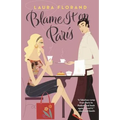 Blame It on Paris - Paperback