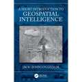 A Short Introduction to Geospatial Intelligence - Paperback