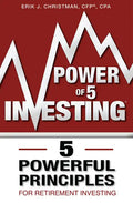 Power of 5 Investing: 5 Powerful Principles for Retirement Investing - Paperback