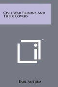Civil War Prisons and Their Covers - Paperback