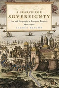 A Search for Sovereignty: Law and Geography in European Empires, 1400-1900 - Paperback