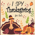 I Spy Thanksgiving for Kids: A fun book for 2-5 years old about autumn & thanksgiving great gift idea for preschoolers & kindergarten - Paperback