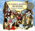 It Could Always Be Worse: A Yiddish Folk Tale - Hardcover