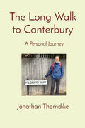 The Long Walk to Canterbury: A Personal Journey - Paperback