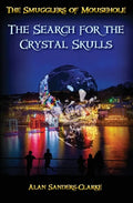 The Smugglers of Mousehole: Book 4: The Search for the Crystal Skulls - Paperback
