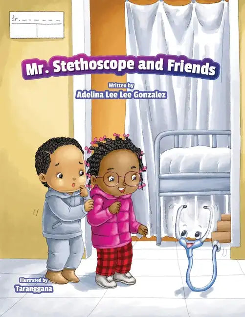 Mr. Stethoscope and Friends - Paperback