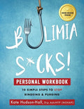 Bulimia Sucks! Personal Workbook - Paperback