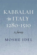 Kabbalah in Italy, 1280-1510: A Survey - Hardcover
