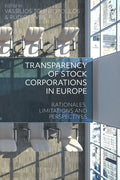 Transparency of Stock Corporations in Europe: Rationales, Limitations and Perspectives - Paperback