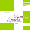 Open(ing) Spaces: Design as Landscape Architecture - Hardcover