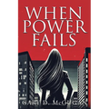 When Power Fails - Paperback