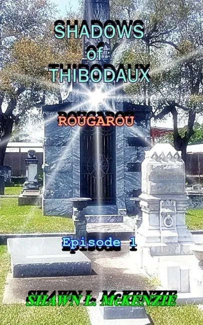 Shadows of Thibodaux: Rougarou - Paperback