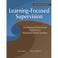Learning-Focused Supervision Developing Professional Expertise in Standards-Driven Systems, Second Edition: (Enhance Teacher Effectiveness Through Lea - Paperback