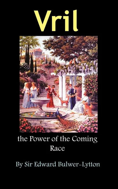 Vril, the Power of the Coming Race - Hardcover