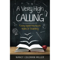 A Very High Calling - Paperback