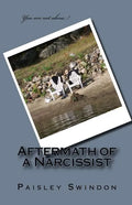 Aftermath of a Narcissist! - Paperback