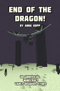 End of the Dragon!: An Unofficial Minecraft Story For Early Readers - Paperback