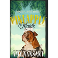 Pineapple Maids: A cozy murder mystery - Paperback
