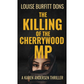 The Killing of the Cherrywood MP - Hardcover