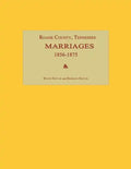 RoAne County, Tennessee, Marriages 1856-1875 - Paperback