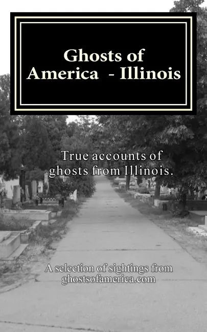 Ghosts of America - Illinois - Paperback