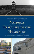 National Responses to the Holocaust: National Identity and Public Memory - Hardcover