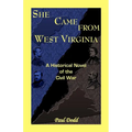 She Came from West Virginia. a Historical Novel of the Civil War - Paperback