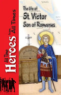 The Life of Saint Victor Son of Romanus - Paperback