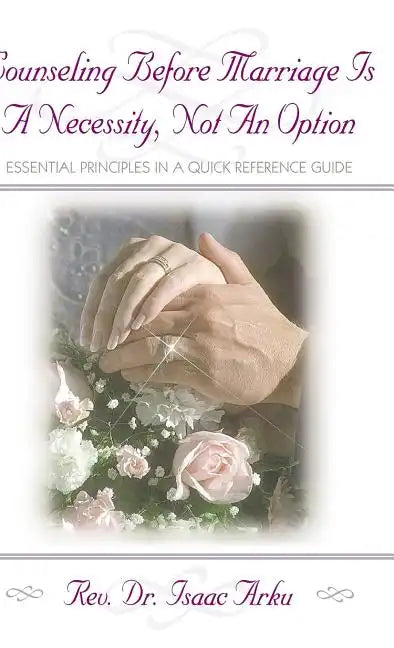 Counseling Before Marriage Is a Necessity, Not an Option - Hardcover